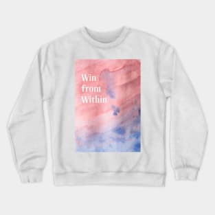 Win from Within Crewneck Sweatshirt